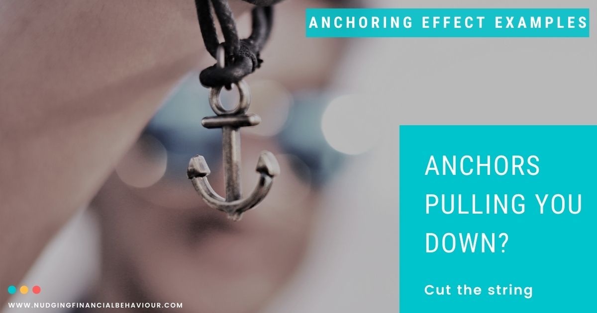 Anchors pulling you down? Nudging Financial Behaviour