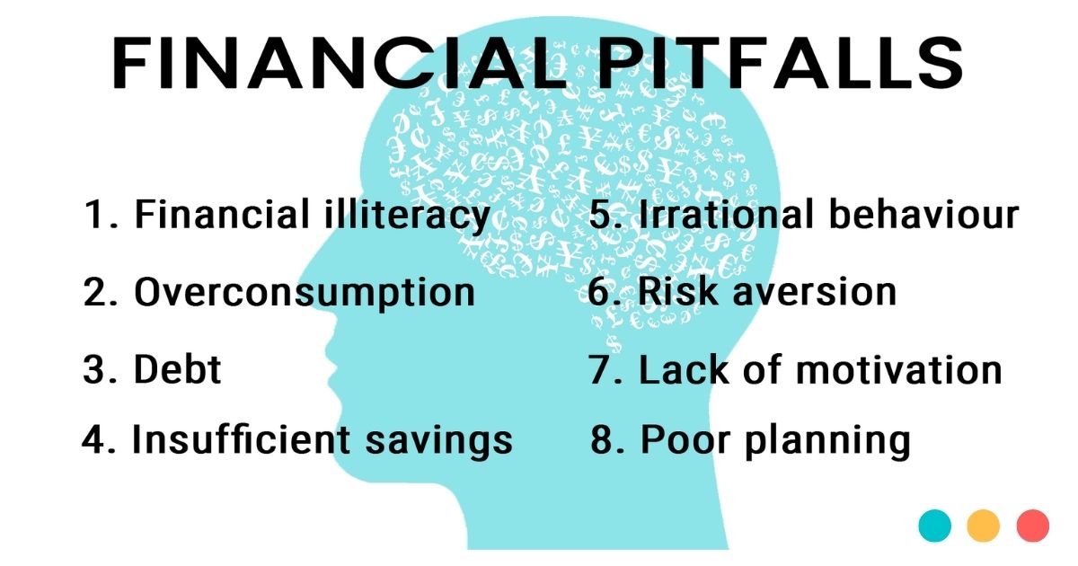 Financial pitfalls to be aware of