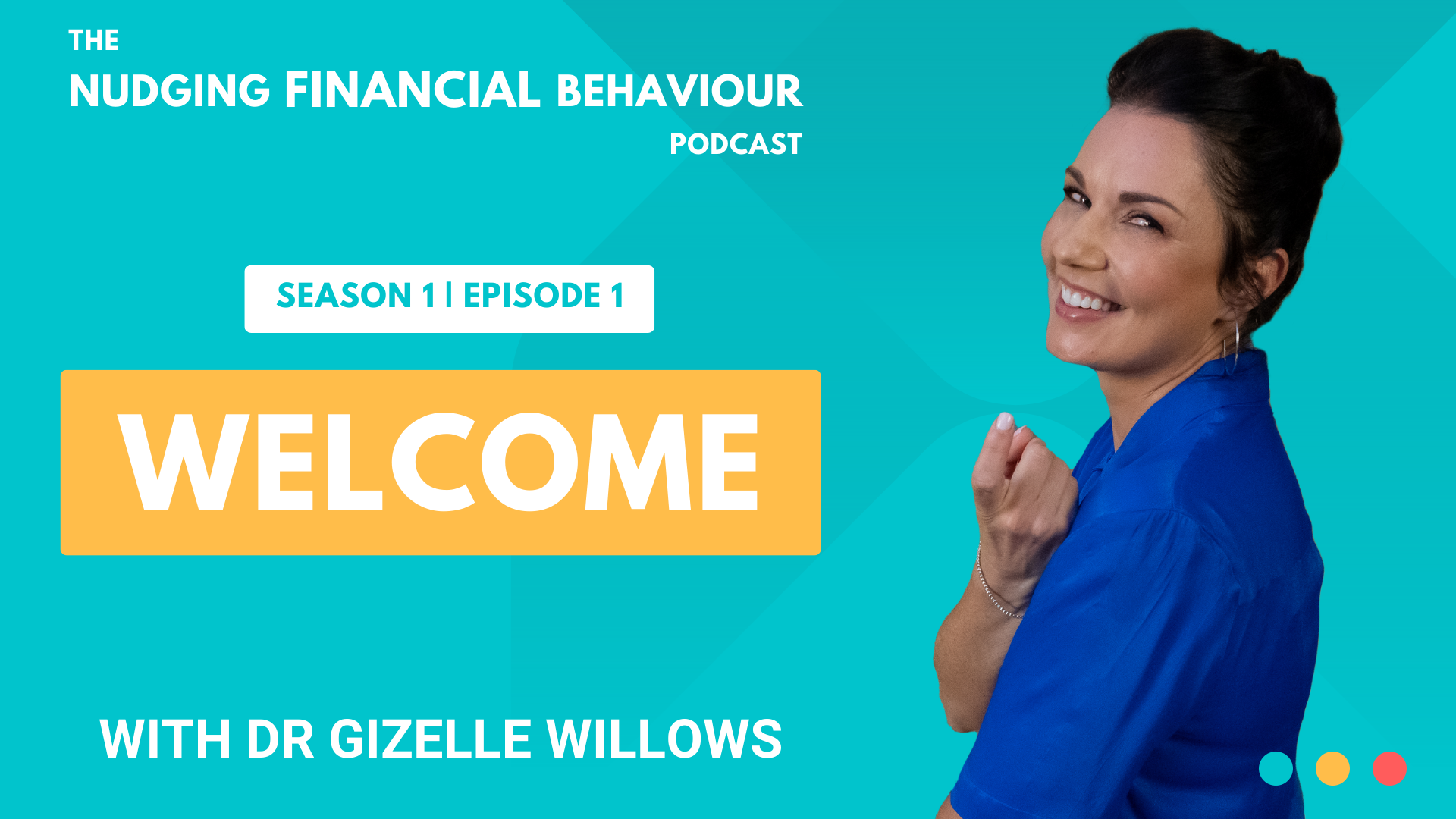 Welcome to the Nudging Financial Behaviour podcast
