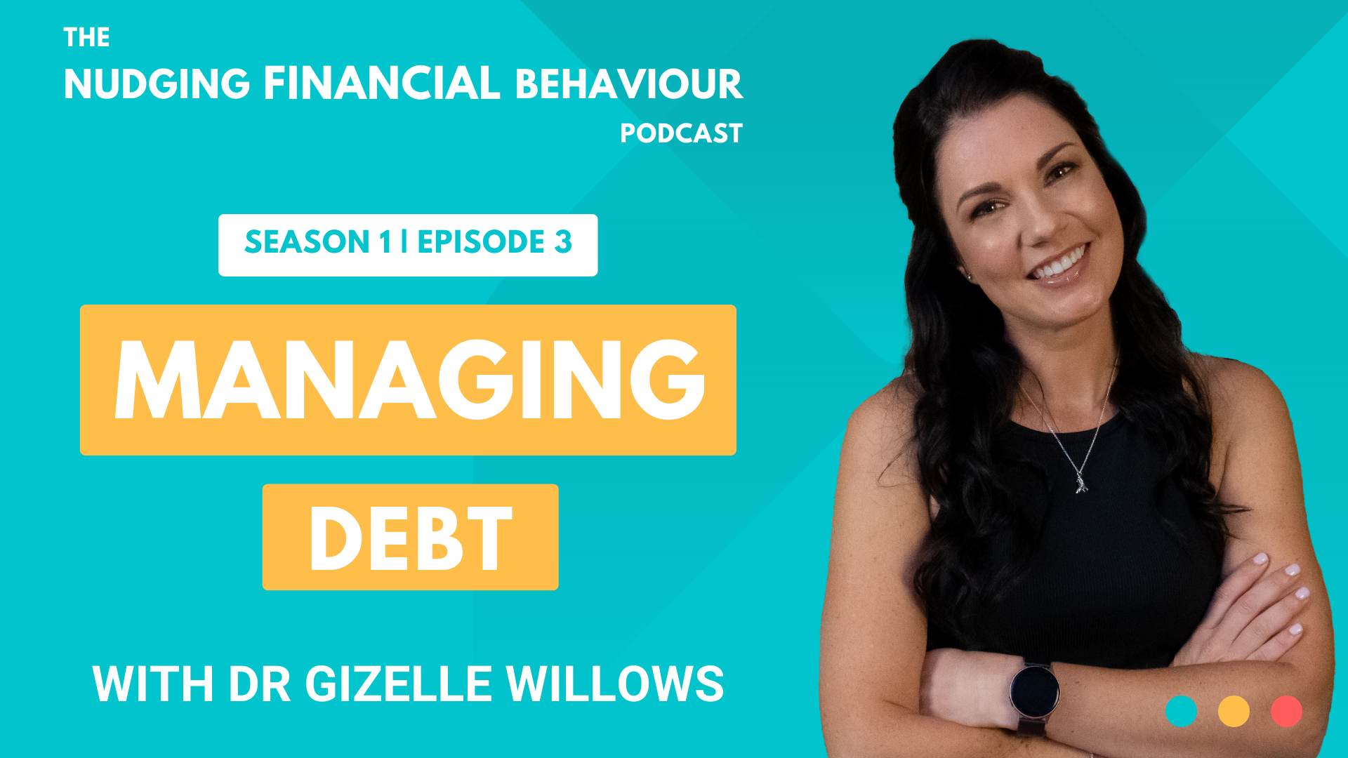Managing debt on the Nudging Financial Behaviour podcast