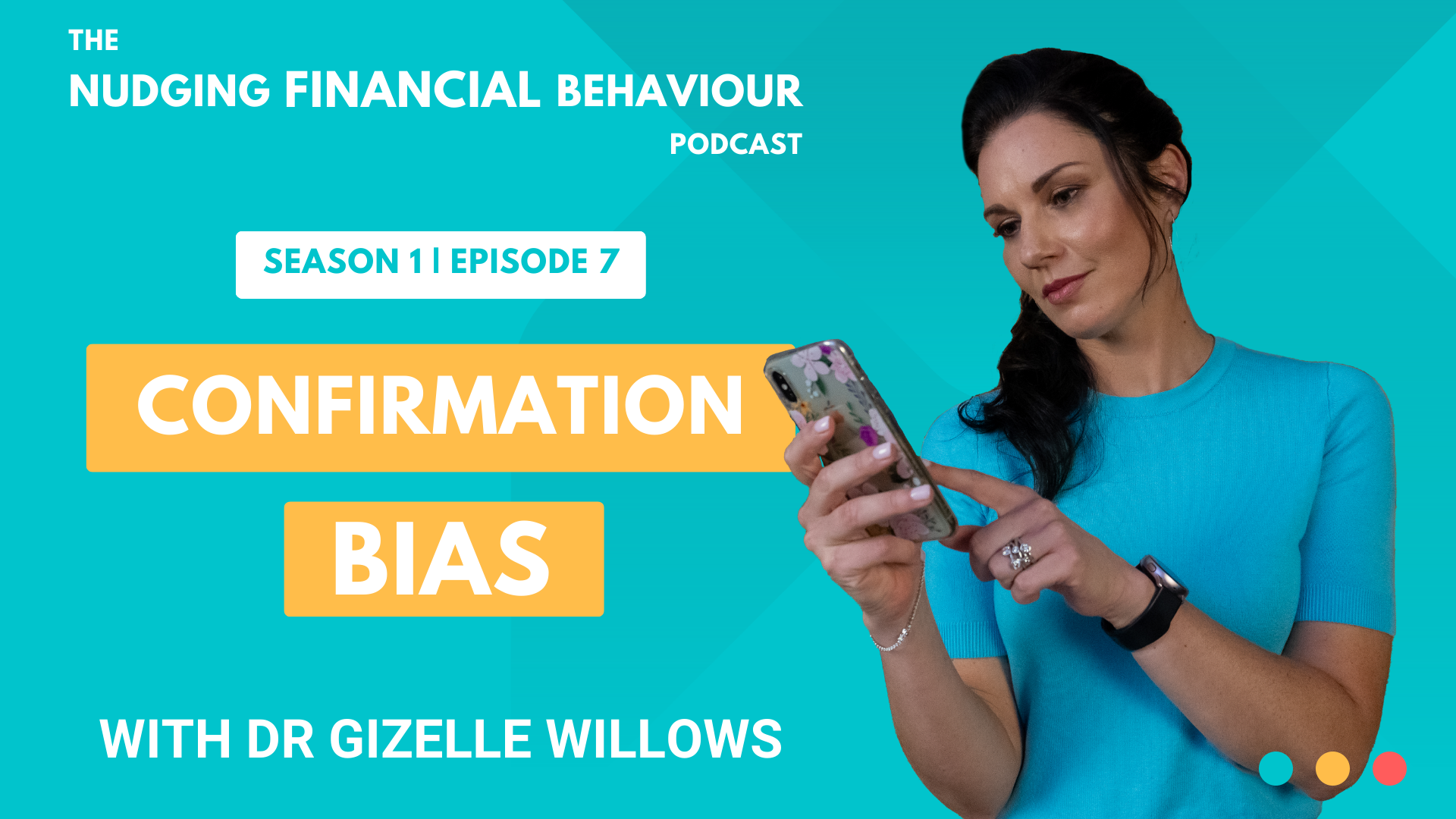 Confirmation bias on the Nudging Financial Behaviour podcast