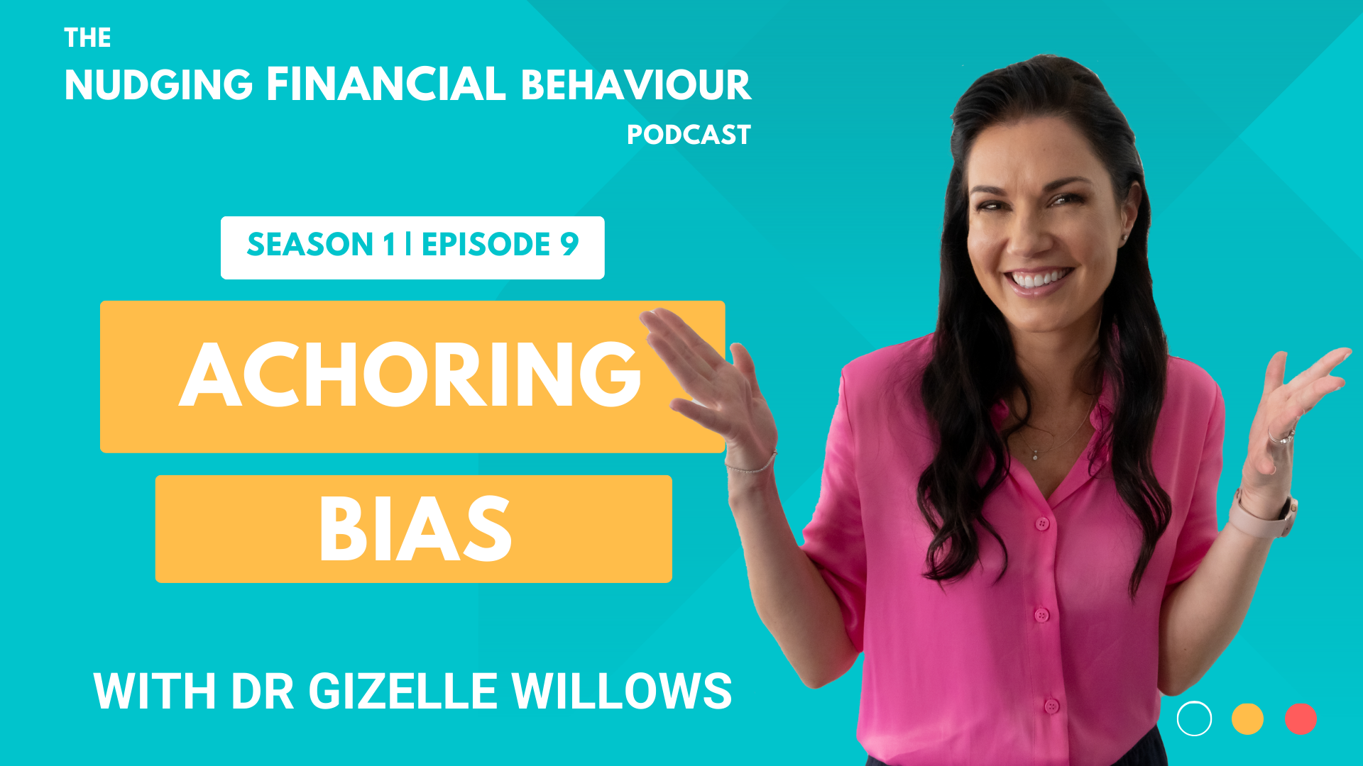 Anchoring bias on the Nudging Financial Behaviour podcast