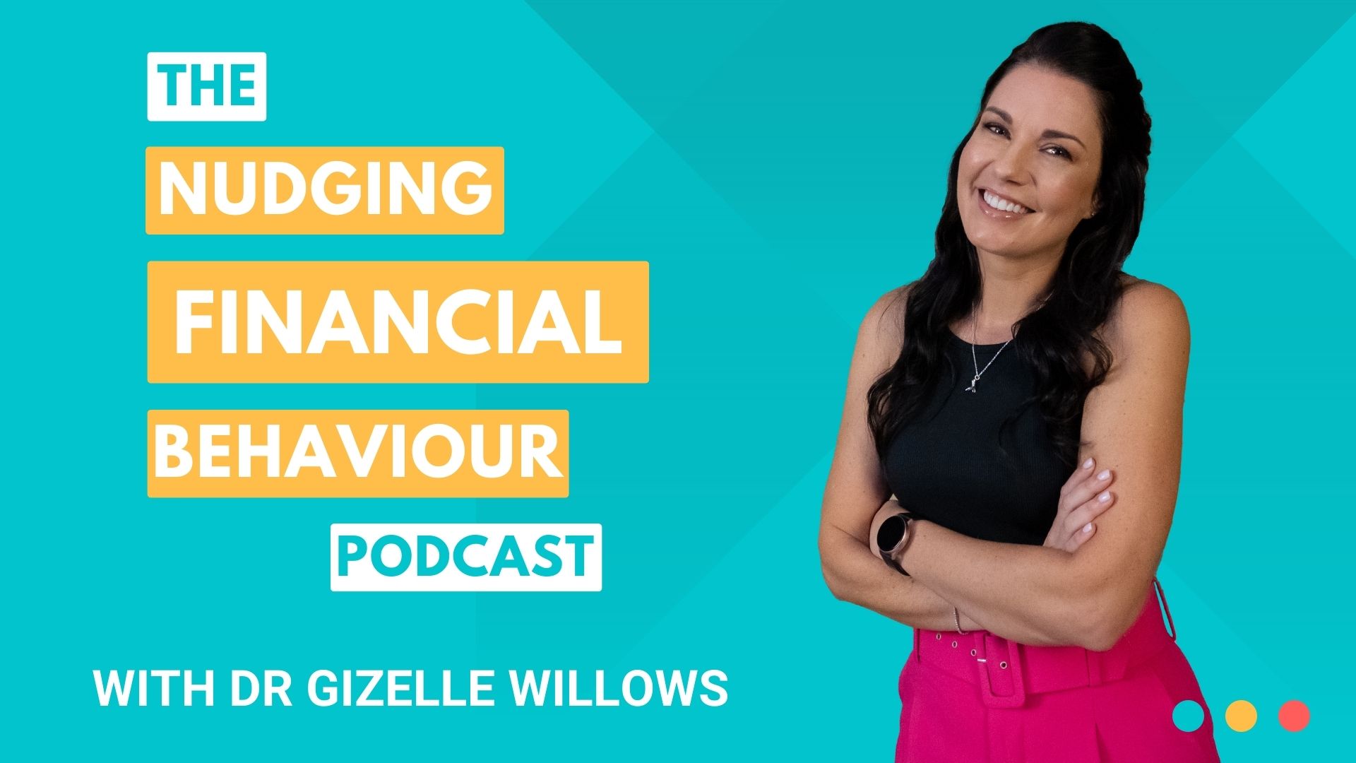 The Nudging Financial Behaviour podcast