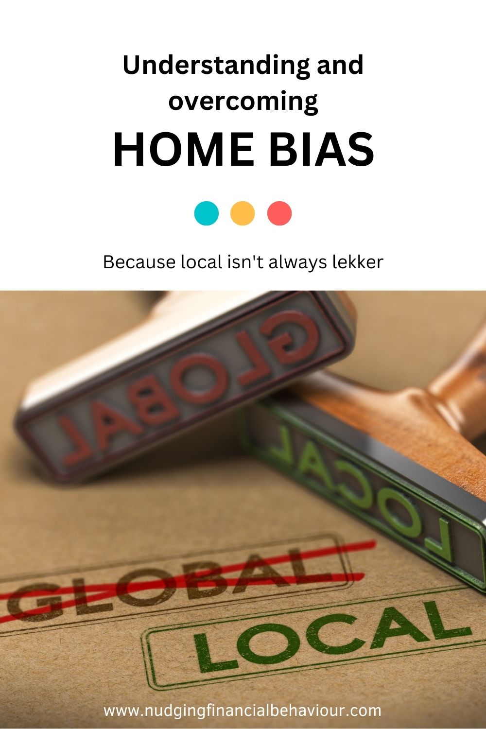 Understanding and overcoming home bias