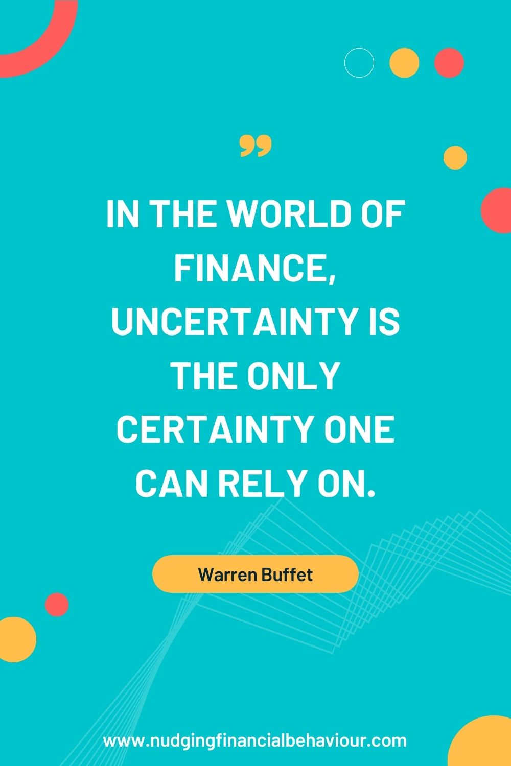 Uncertainty quote by Warren Buffet